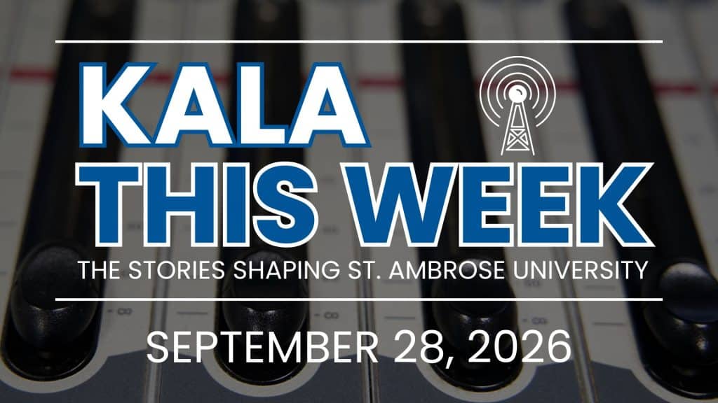 Event poster for KALA THIS WEEK at St. Ambrose University on September 28, 2026.
